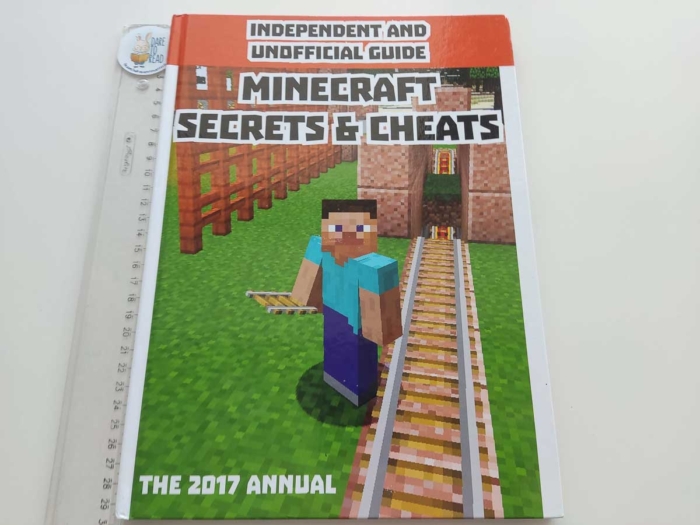 Independent and Unofficial Guide - Minecraft Secret and Cheats - Annual 2017