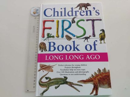 Children's First Book of Long Long Ago