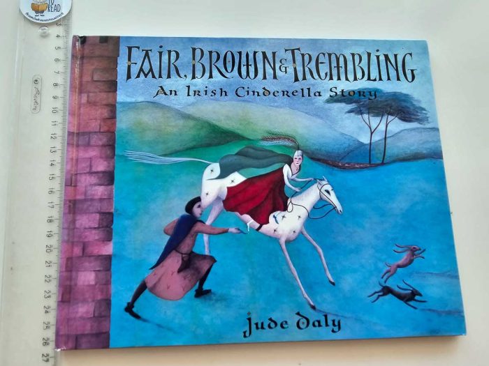 Fairy Brown & Trembling - An Irish Cinderella Story
