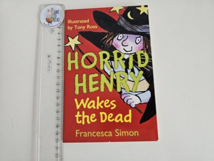 Horrid Henry Wakes the Dead