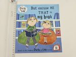 But Excuse Me, That is My Book!