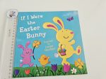 If I Were The Easter Bunny