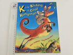 K is for Kissing a Cool Kangaroo