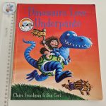 Dinosaurs Love Underpants