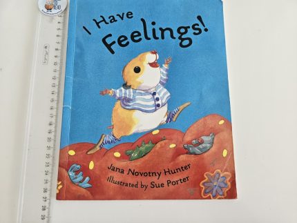 I Have Feelings!