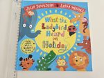 What the Ladybird Heard on Holiday - Julia Donaldson