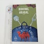 L-am servit pe regele Angliei - Bohumil Hrabal