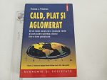Cald, plat si aglomerat