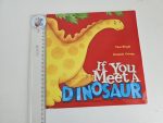If you meet a dinosaur