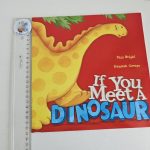 If you meet a dinosaur