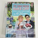 The Great British Bake Off - Perfect Cakes & Bakes to make at home