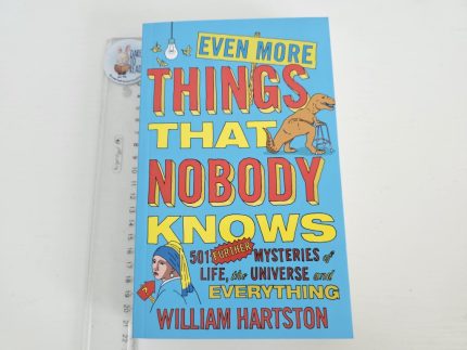 Even more things that nobody knows