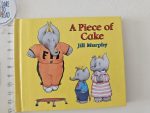 A piece of Cake - Jill Murphy