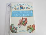 Blackberry Farm - Mrs Squirrel and Hazel