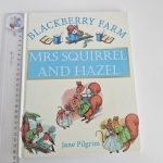 Blackberry Farm - Mrs Squirrel and Hazel