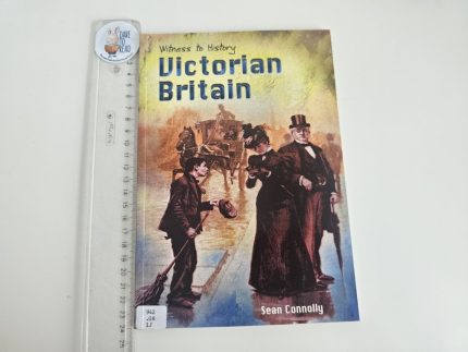 Witness to History - Victorian Britain