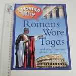 I Wonder Why Romans Wore Togas