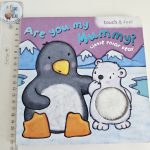Are you my Mummy? - Touch and feel