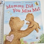 Mummy, Did You Miss Me?