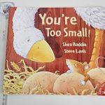 You're Too Small!
